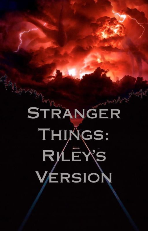 Stranger Things: Riley's Version by Fire_Sweep