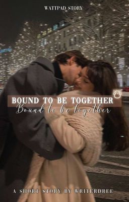 Bound to be together  cover