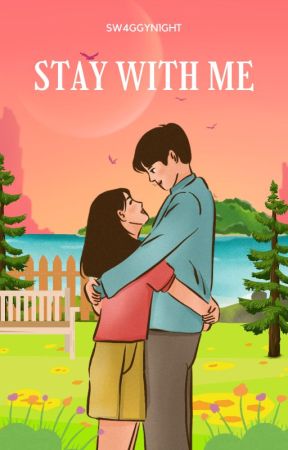 Stay With Me by SW4GGYN1GHT