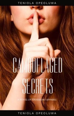 CAMOUFLAGED SECRETS by Tennyholar_2020