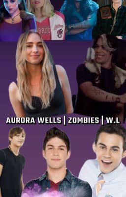 AURORA WELLS | ZOMBIES | W.L cover