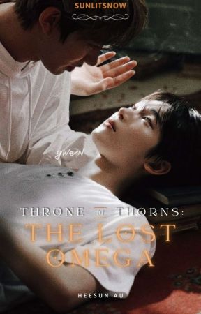 Throne of Thorns: The Lost Omega by sunlitsnow