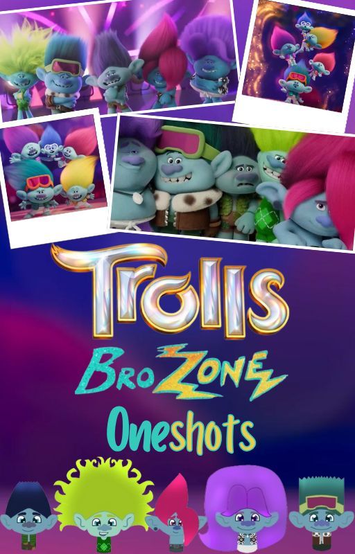 Trolls: BroZone Oneshots [Trolls Band Together} by BookwormtoWriter