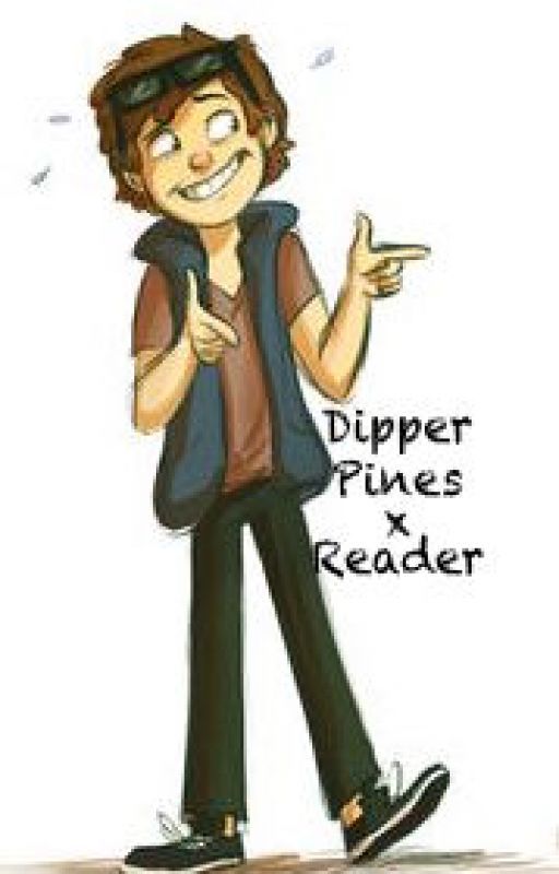 Dipper Pines x Reader by penumbra_pn