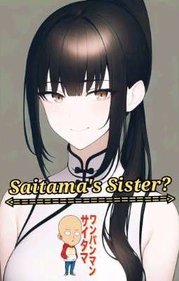 What if Saitama has a biological sister? cover