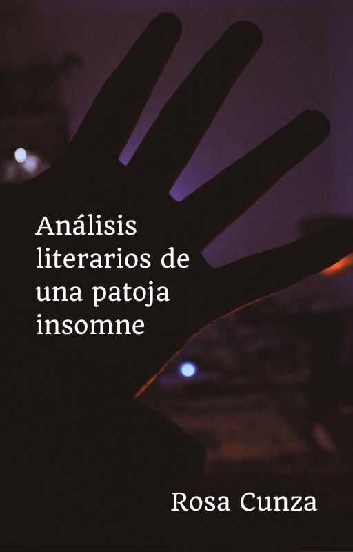 Análisis literarios de una patoja insomne by RosaCunza