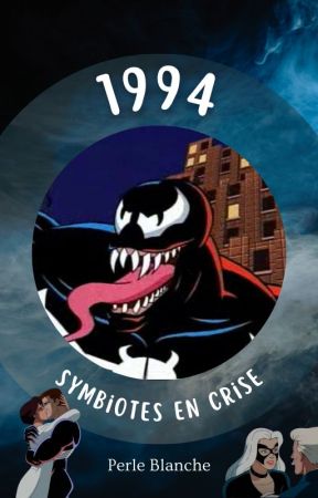 1994 - Symbiotes en crise by PerleBlanche2005