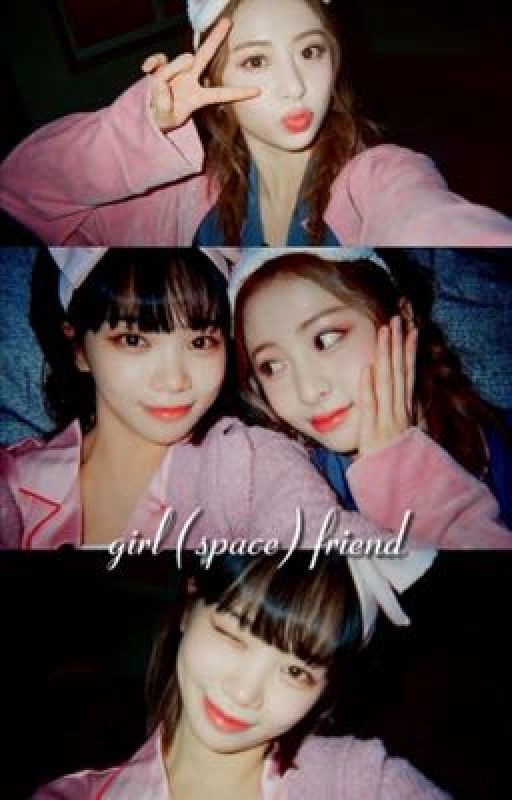 girl (space) friend (purinz/chaewon x yunjin) by _ssamutime