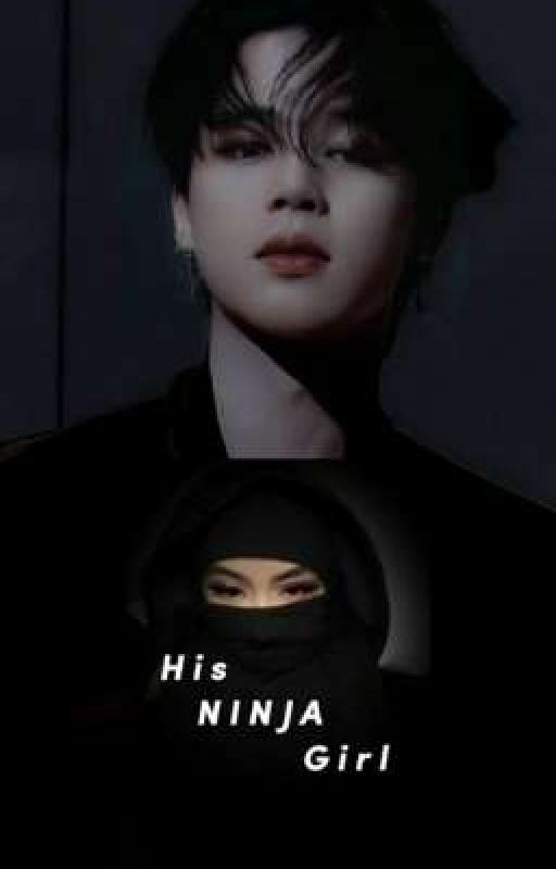 His Ninja Girl [P.J.M] halal FF by park_s_eyaa