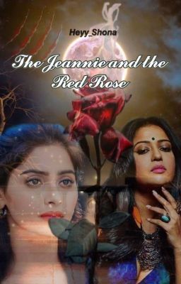 THE JEANNIE AND THE RED ROSE🌹✅ cover