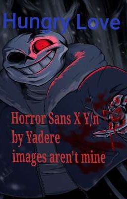 Hungry Love (Horror Sans x Reader ) cover