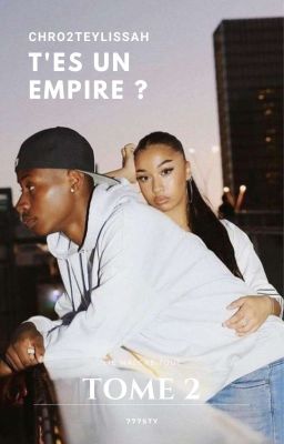 Chro2Teylissah : t'es un empire ?  cover