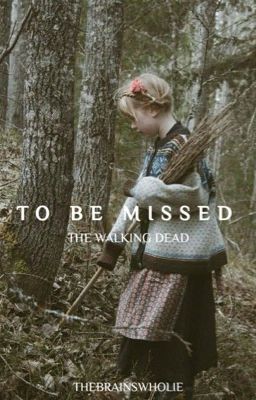 TO BE MISSED || TWD cover