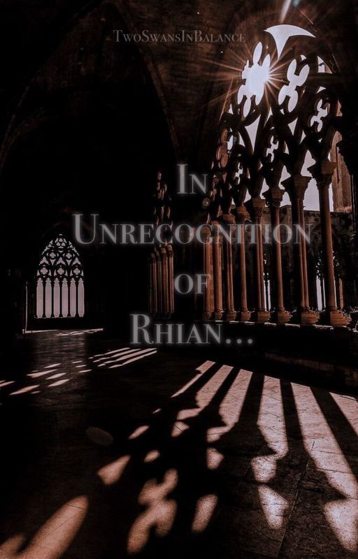 In Unrecognition of Rhian... by TwoSwansInBalance