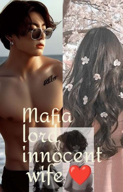 Mafia lord innocent wife  by NeWbiEbTsLoVeR