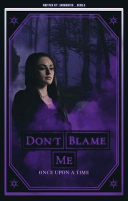 Don't Blame Me | Once Upon a Time | cover