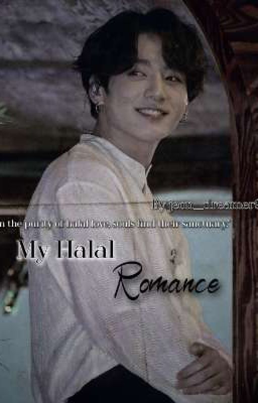 My Halal Romance JJk📒🖇️ by Jeon__Dreamer97