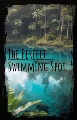 The Perfect Swimming Spot cover