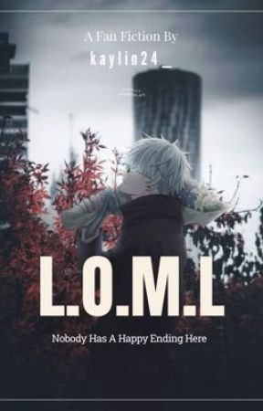 L.O.M.L {Satoru Gojo} by kaylin_24