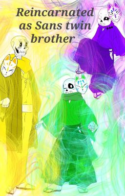 Reincarnated as Sans twin brother  cover