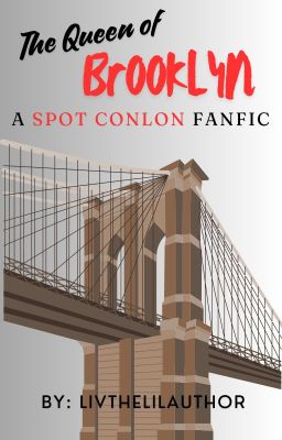 The Queen of Brooklyn~A Spot Conlon Fanfic cover