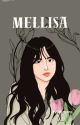 MELLISA by Miiayangg