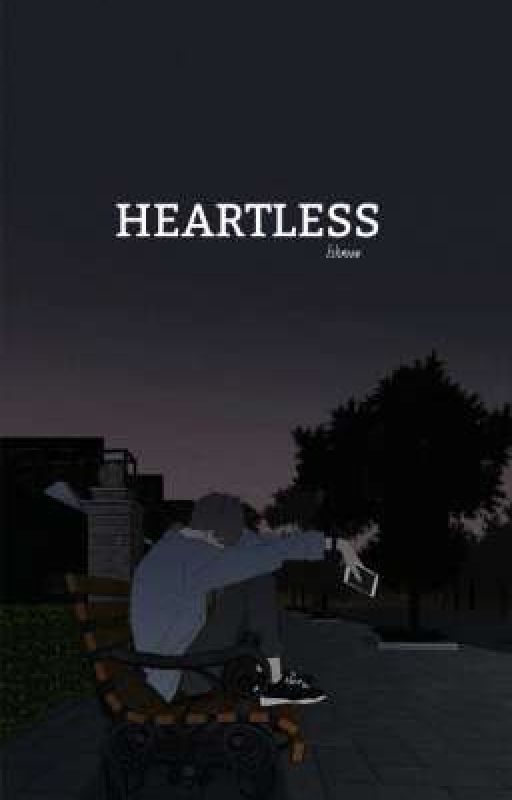 HEARTLESS  by sayyedsisters