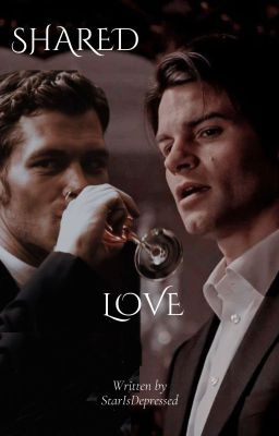 Shared Love | Klaus Mikaelson & Elijah Mikaelson cover