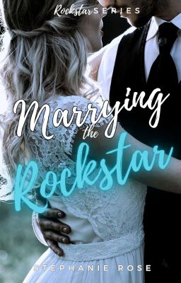 MARRYING THE ROCKSTAR (#3 ROCKSTAR SERIES) cover