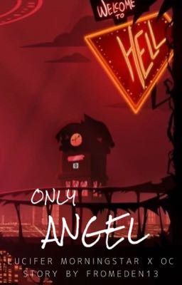 ONLY ANGEL (Lucifer Morningstar x OC) cover