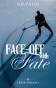 Face-Off With Fate: A Rink Romance | Book #1 of UM Hockey Series by niafates