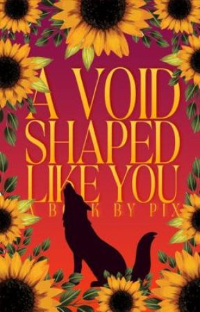 A Void Shaped Like You - bxb by PixelatedQuota