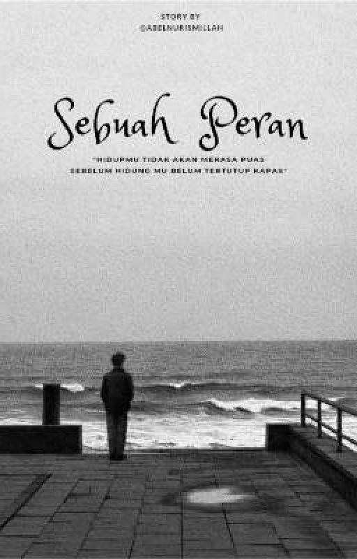 Sebuah Peran by zxcvethanlee