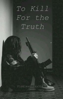 To Kill For the Truth (BOOK 1) cover