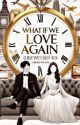 What If We Love Again (Like We Used To) : Ghost Of You | Ebook by moonlightlavh