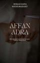 AFFAN_ADRA | In Editing by MissHumairah27