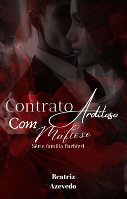 Contrato ardiloso com o Mafioso : Livro 1 Série Máfia N'DRANGHETA  cover