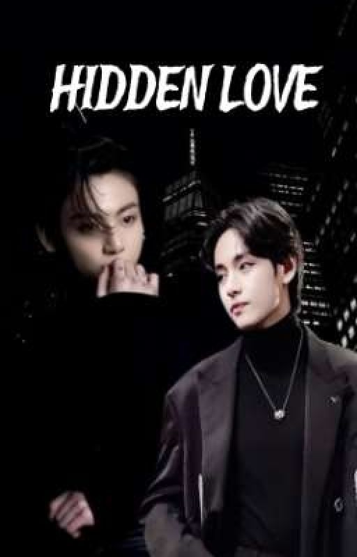 Hidden Love || Tk by _Little_heart_00