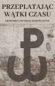 Przeplatając wątki czasu: historia zwykłej dziewczyny by westea5