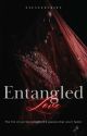 ENTANGLED LOVE by Eyeveescript