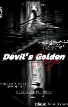 Devil's Golden Cage | Taehyung Fanfiction by Mussu_fictions