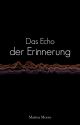 Das Echo der Erinnerung (gxg) by MooreMarina