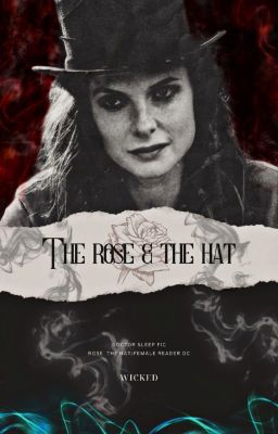 The Rose & The Hat [Rose The Hat/Female Reader Oc] [Doctor Sleep] cover