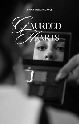 Guarded Hearts || A Nika Muhl Romance cover