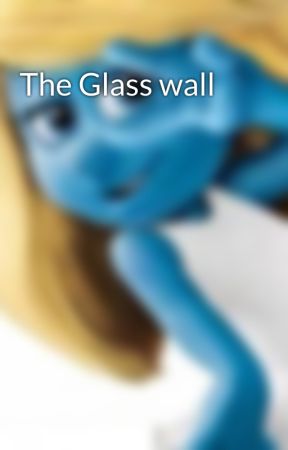 The Glass wall by checksmartreaders