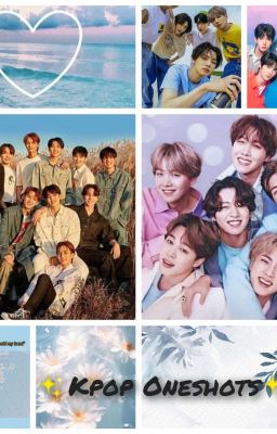 Kpop  Oneshots (Svt, Bts,Txt and Enhypen)  cover