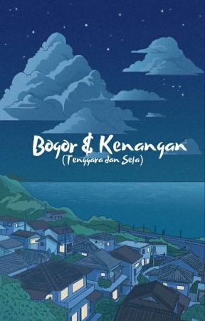 Bogor & Kenangan [ on going ] by vodkuehkacang