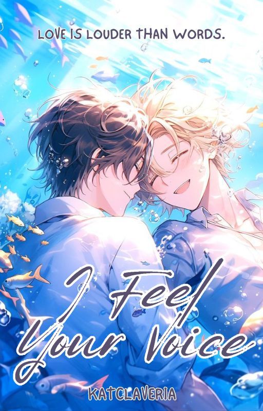 I Feel Your Voice [BOY x BOY] by KatClaveria