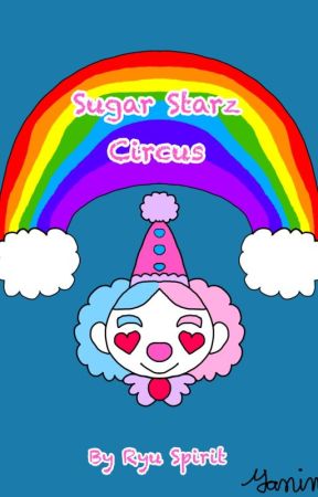 Sweet Starz Circus by RyuSpirit23