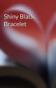 Shiny Black Bracelet by newbieV